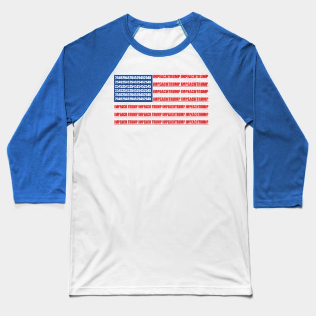 2545 Impeach Trump American Flag Baseball T-Shirt by epiclovedesigns